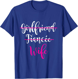 Girlfriend, Fiancee, Wife Shirt Bride Wedding Present Couple T-Shirt - T-Shirt | Royal