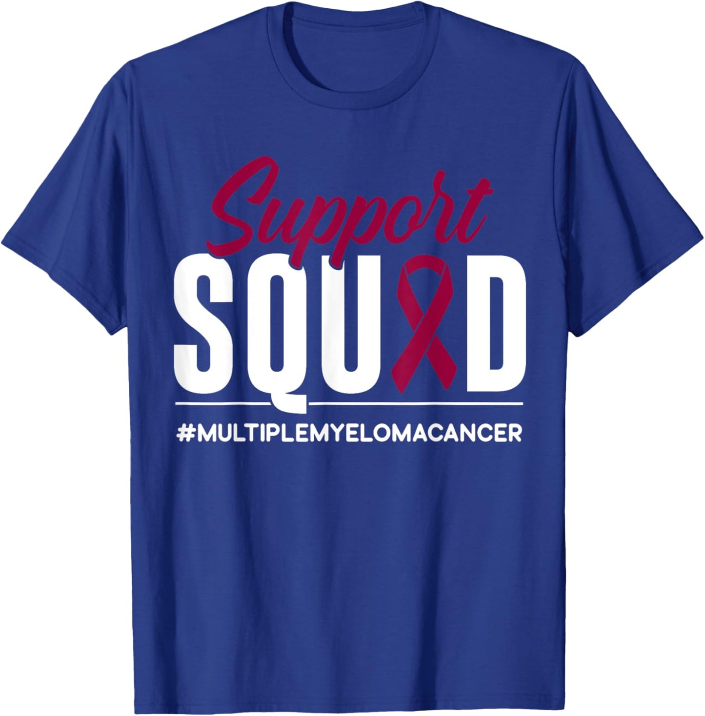 Support Squad Multiple Myeloma Cancer Awareness Gift T-Shirt - T-Shirt | Royal