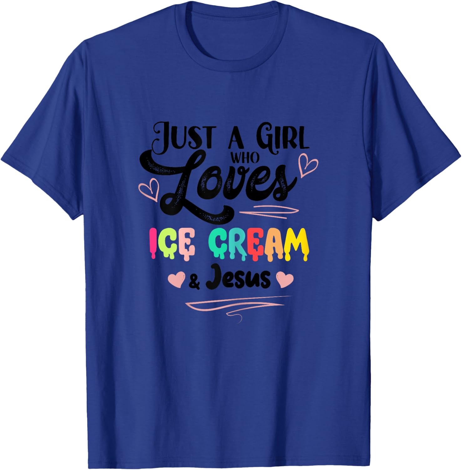 Just A Girl Who Loves Ice Cream And Jesus Ice Cream Lover T-Shirt - T-Shirt | Royal