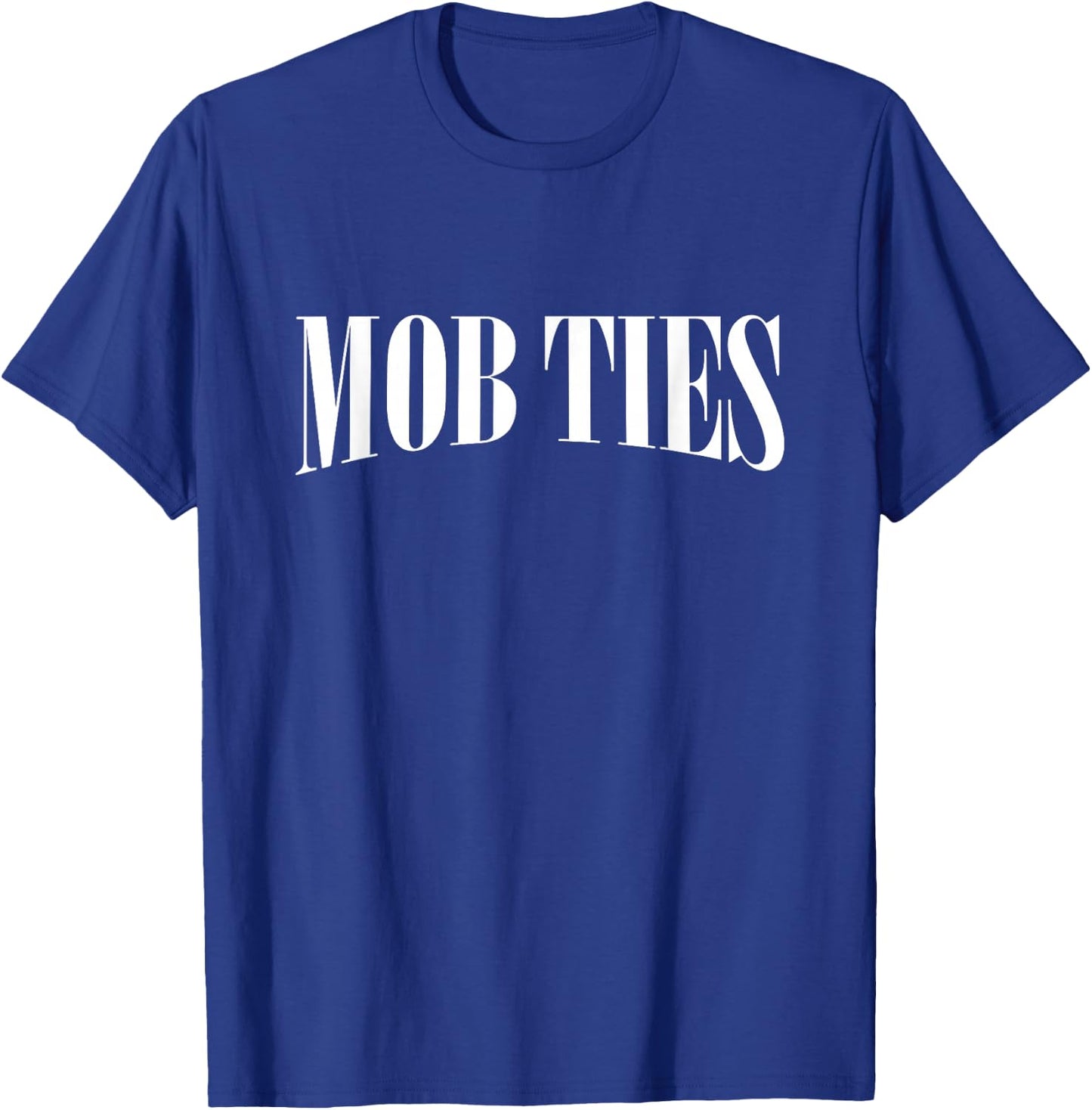 Mob Ties, Mob Ties Shirt, Sayless, Gang Gang, No Cap, Hustle T-Shirt - T-Shirt | Royal