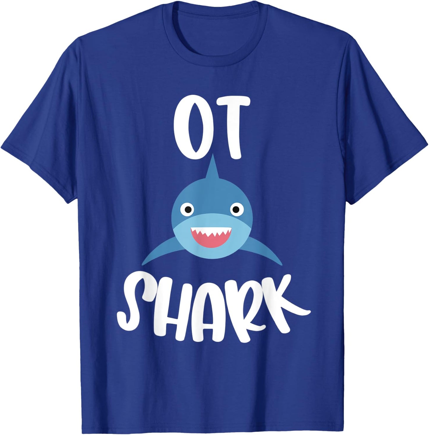 Pediatric Occupational Therapy Cute OT Shark Therapist T-Shirt - T-Shirt | Royal