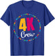 4K Crew Squad Team Teacher Kindergarten Kinder Elementary T-Shirt - T-Shirt | Royal