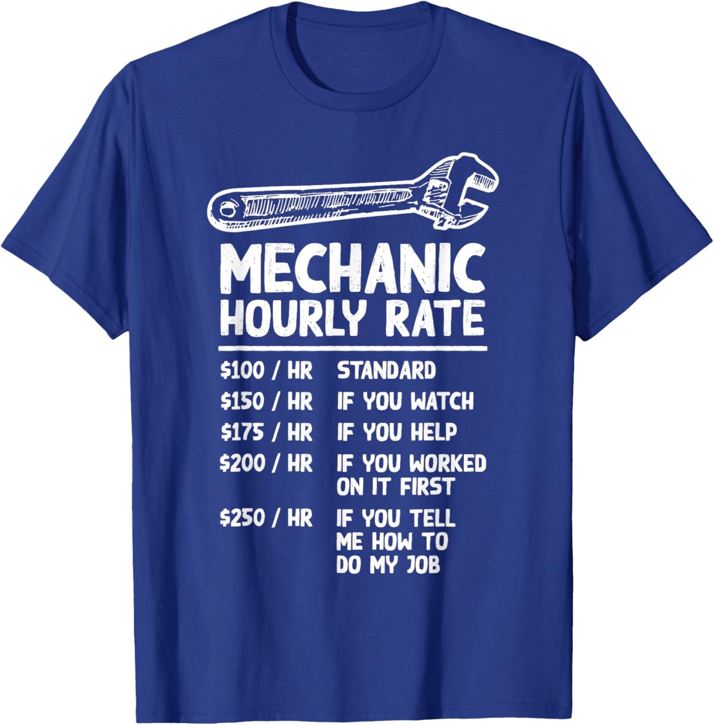 Mechanic Hourly Rate Funny Car Motorcycle Labor Gift T-Shirt - T-Shirt | Royal