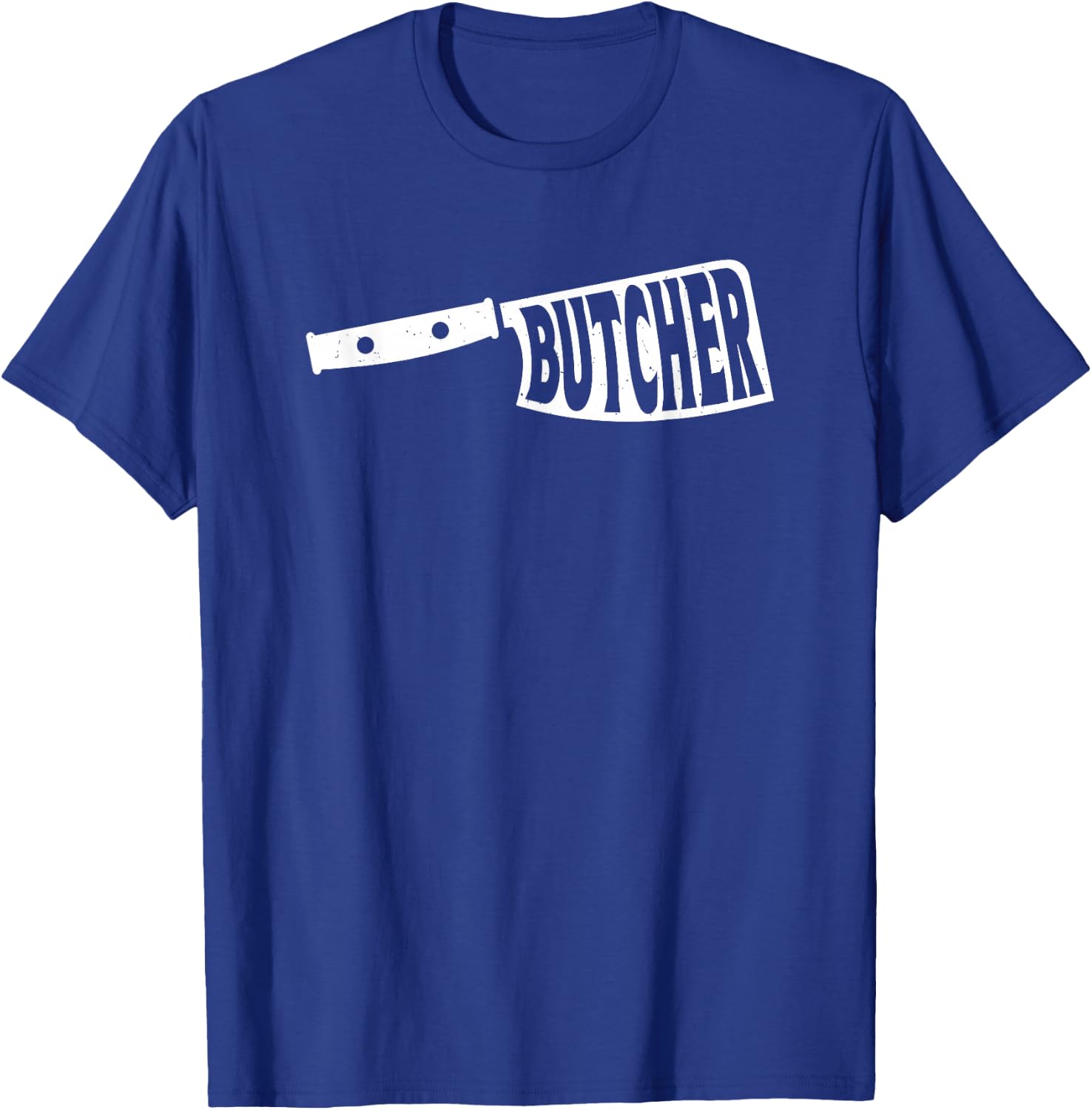 Butcher - Butcher Knife - Butcher T-Shirt - T-Shirt | Royal