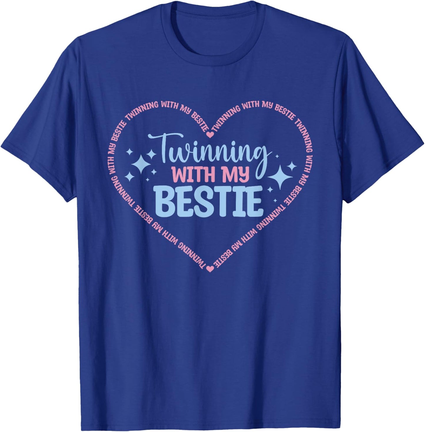 Twins Day Twinning With My Bestie Spirit Week Matching Twin T-Shirt - T-Shirt | Royal