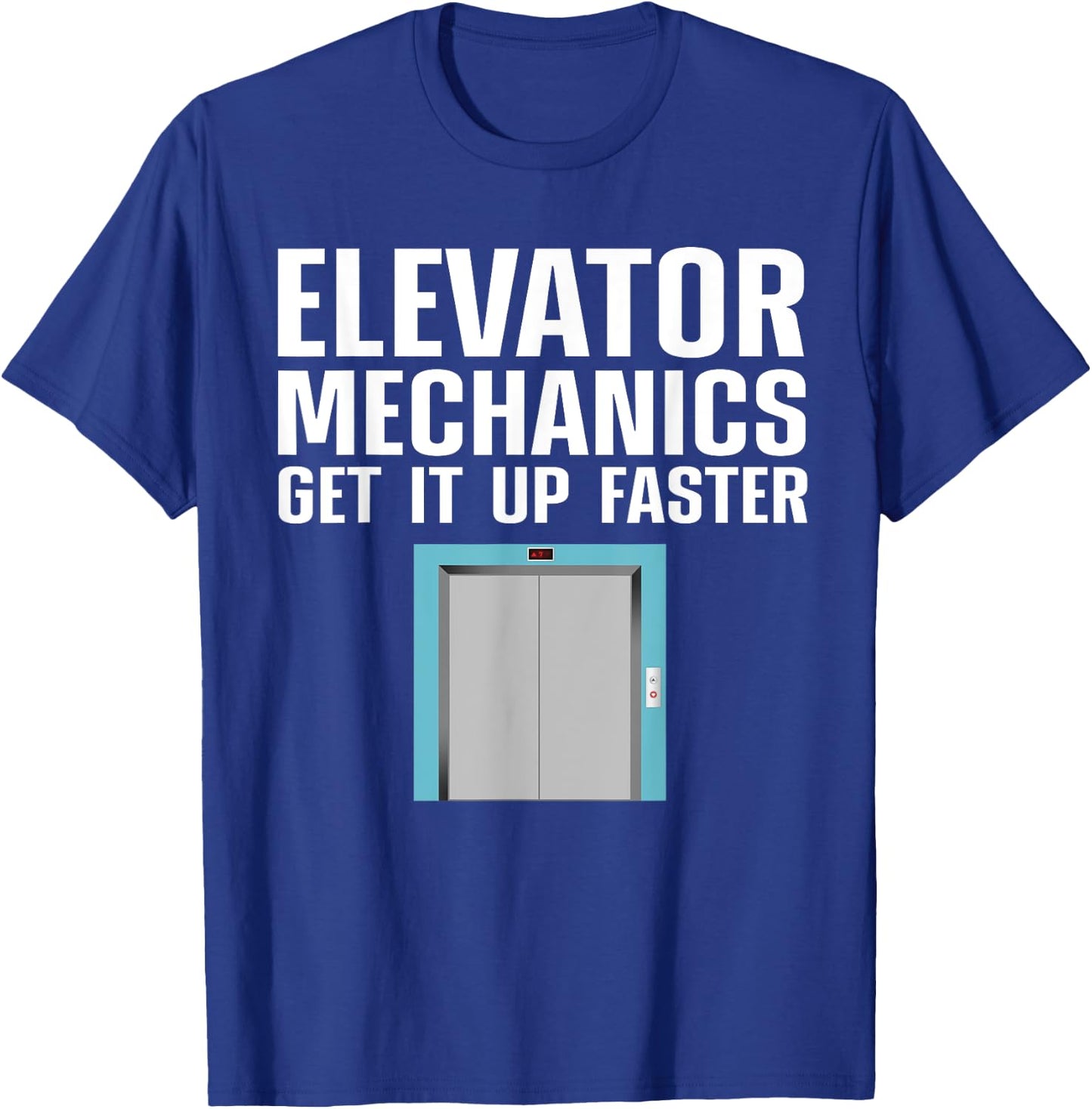 Funny Elevator Mechanic Art Men Machinist Elevator Operator T-Shirt - T-Shirt | Royal