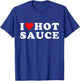 I Love Hot Sauce Funny Valentines Day I Love Hot Chili-Sauce T-Shirt - T-Shirt | Royal