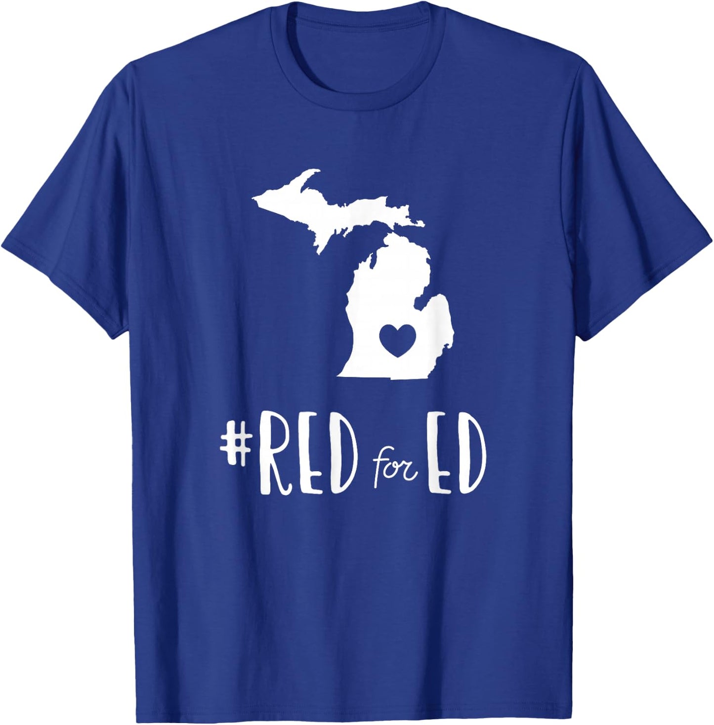 Red For Ed Michigan Teacher Public Education T-Shirt - T-Shirt | Royal