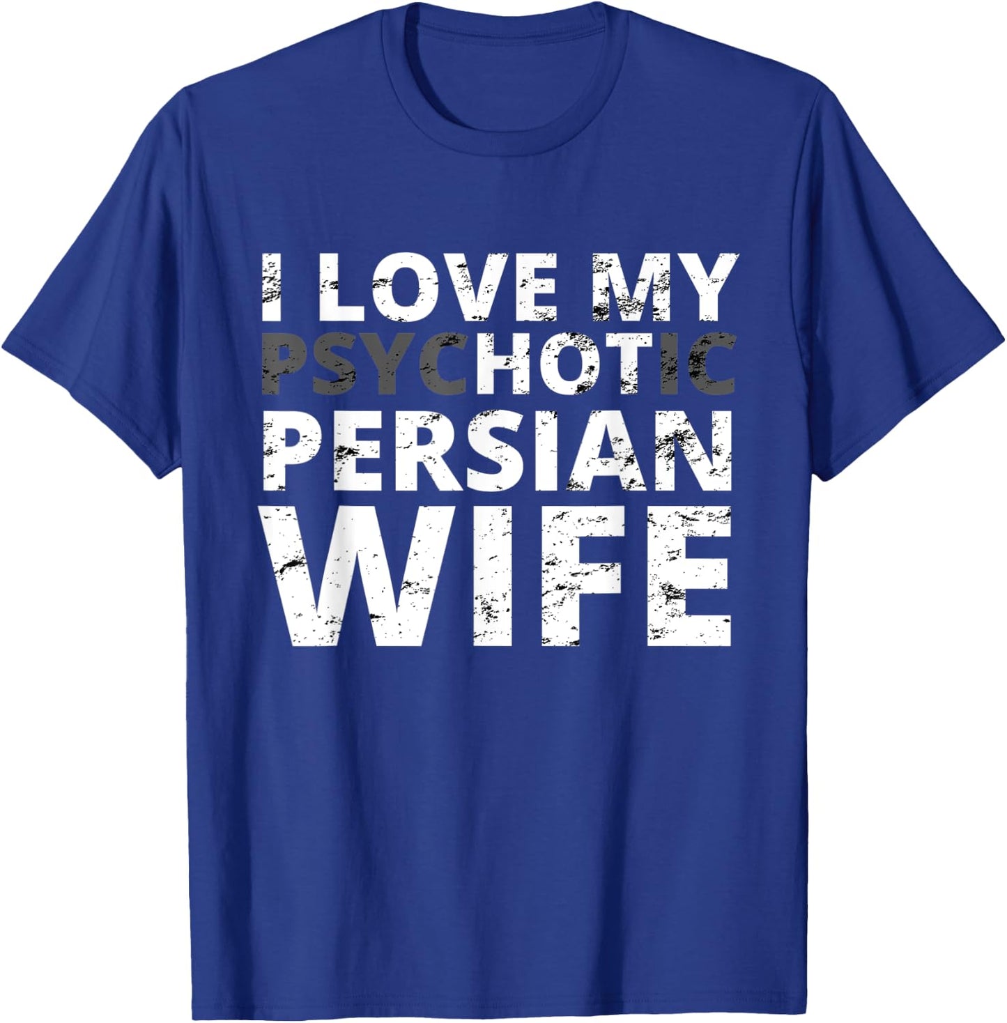I Love My Hot Persian Wife - Funny Persia T-Shirt - T-Shirt | Royal