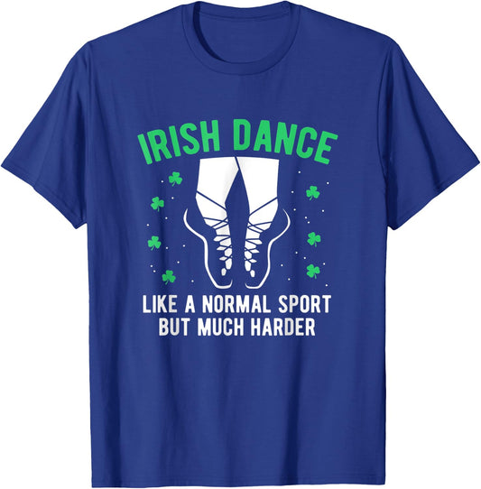 Irish Dance Women Girls Dancing St Patricks Day T-Shirt - T-Shirt | Royal