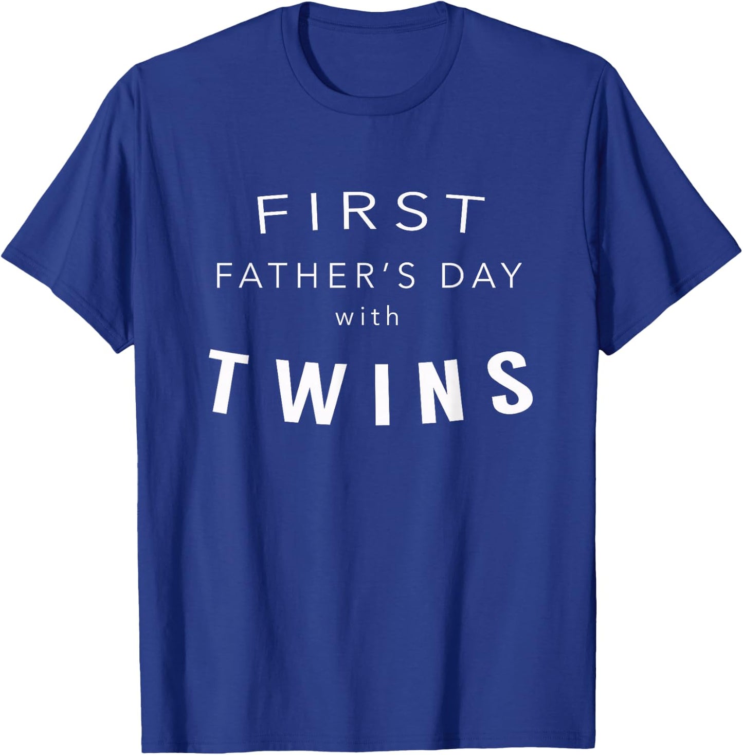 First Father's Day with Twins - Gift Dad of Twins T-Shirt - T-Shirt | Royal