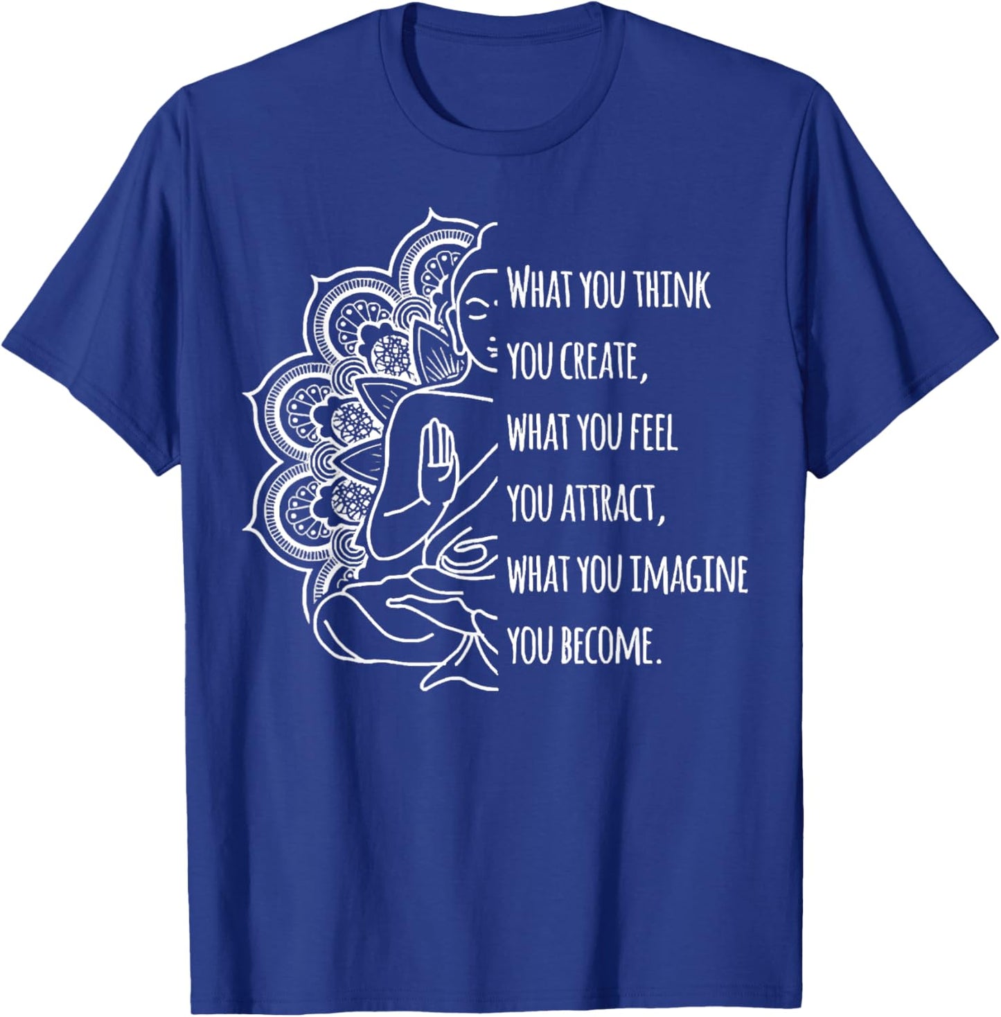 Law Of Attraction Spiritual Buddha Meditation Buddhist T-Shirt - T-Shirt | Royal