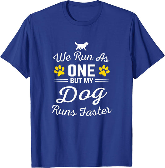 we run as one but my dog run faster for a dog training Women T-Shirt - T-Shirt | Royal