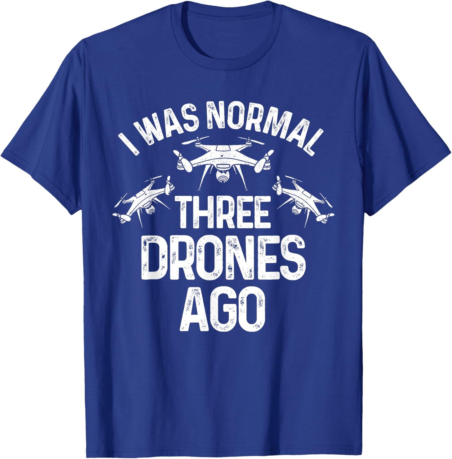 Drone Gifts Unmanned Aerial Vehicle Flying Camera Funny Drone Pilot Quadcopter Flying Expert Men Women T-Shirt - T-Shirt | Royal