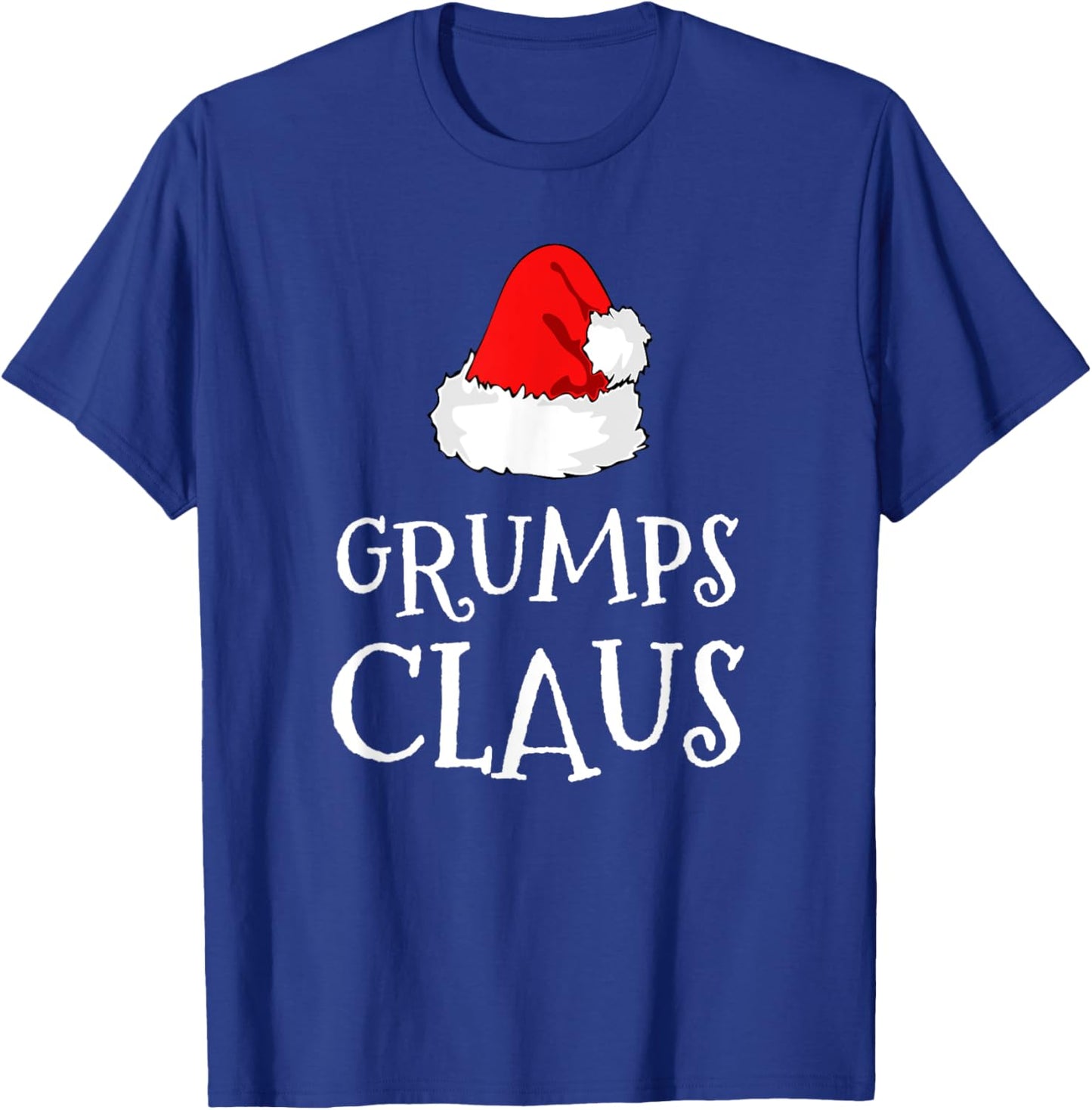 Grumps Claus Christmas Santa's Pajama Family Matching T-Shirt - T-Shirt | Royal