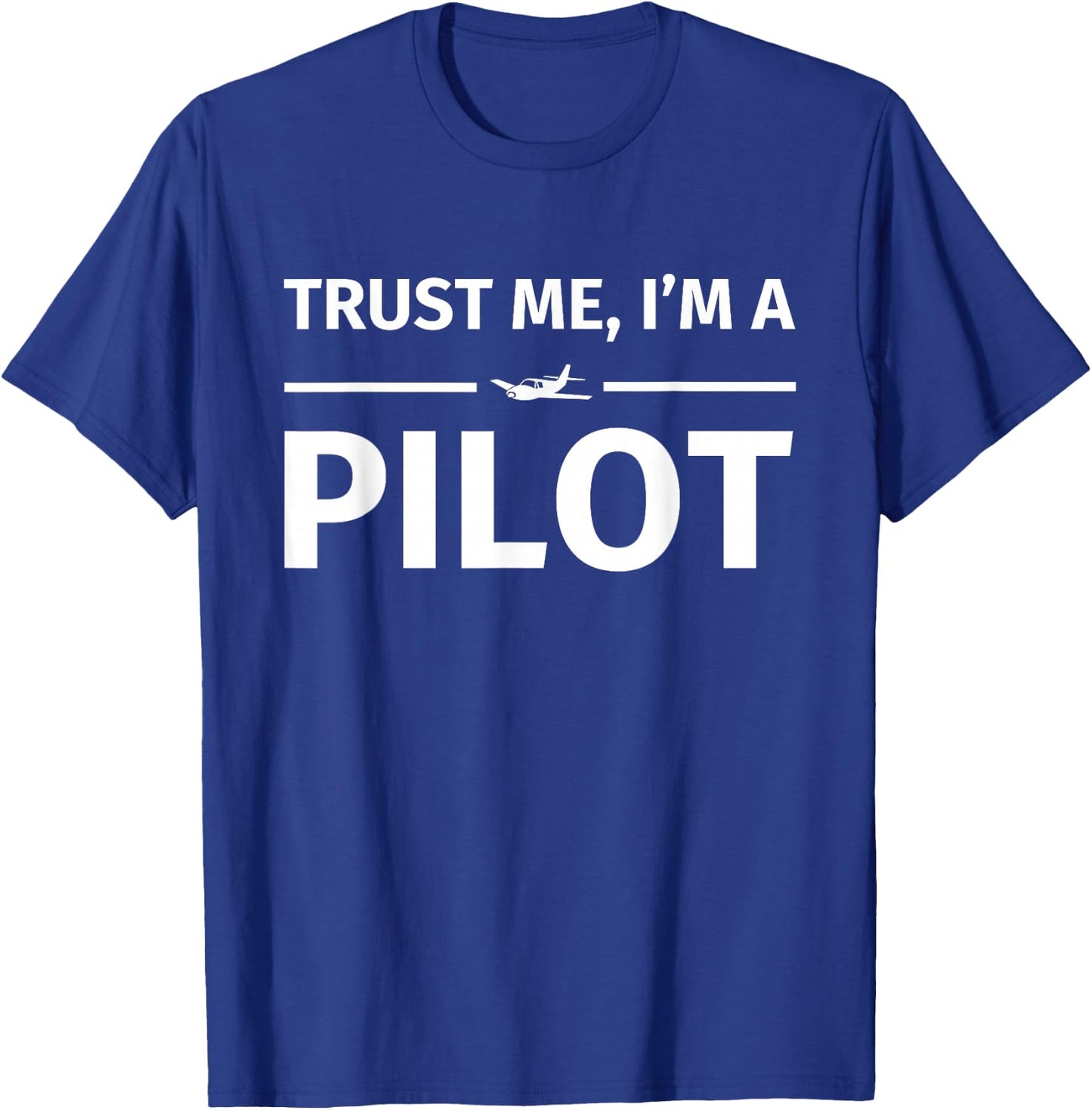Gifts for Pilots - Trust me I'm a Pilot T-Shirt - T-Shirt | Royal