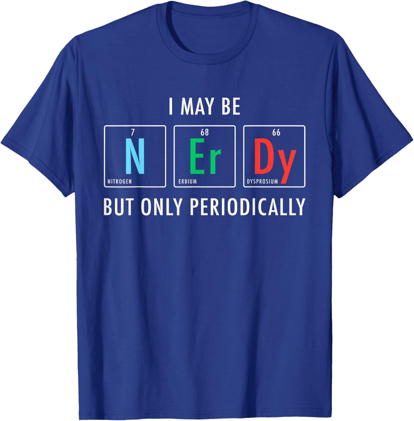 Nerdy Elements Nerd Science Atom Scientist Chemistry Chemist Small T-Shirt - T-Shirt | Royal