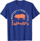 Support Your Local Farmers (Pig) - Farming Gift T-Shirt - T-Shirt | Royal