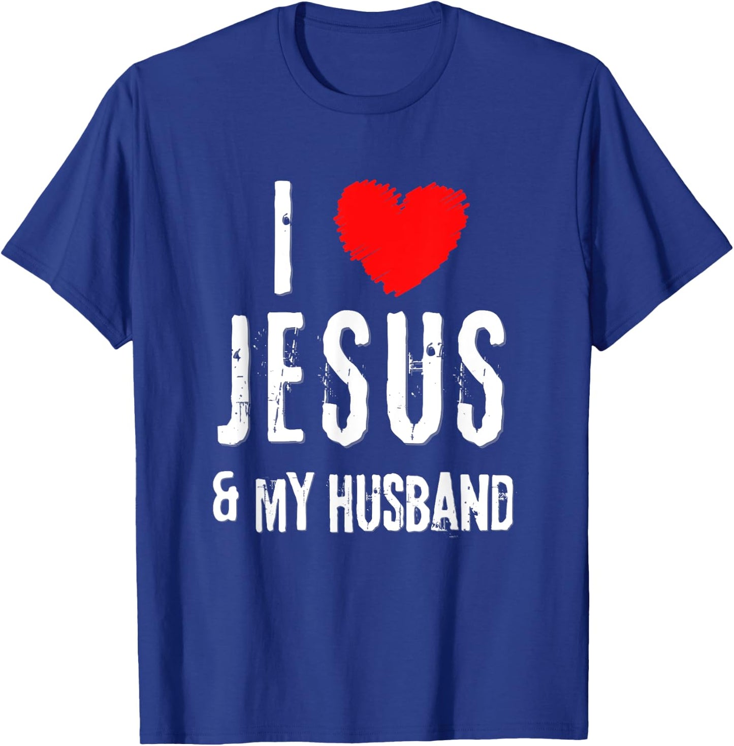 Vintage Grunge I Love JESUS & MY HUSBAND, Christian T-Shirt - T-Shirt | Royal