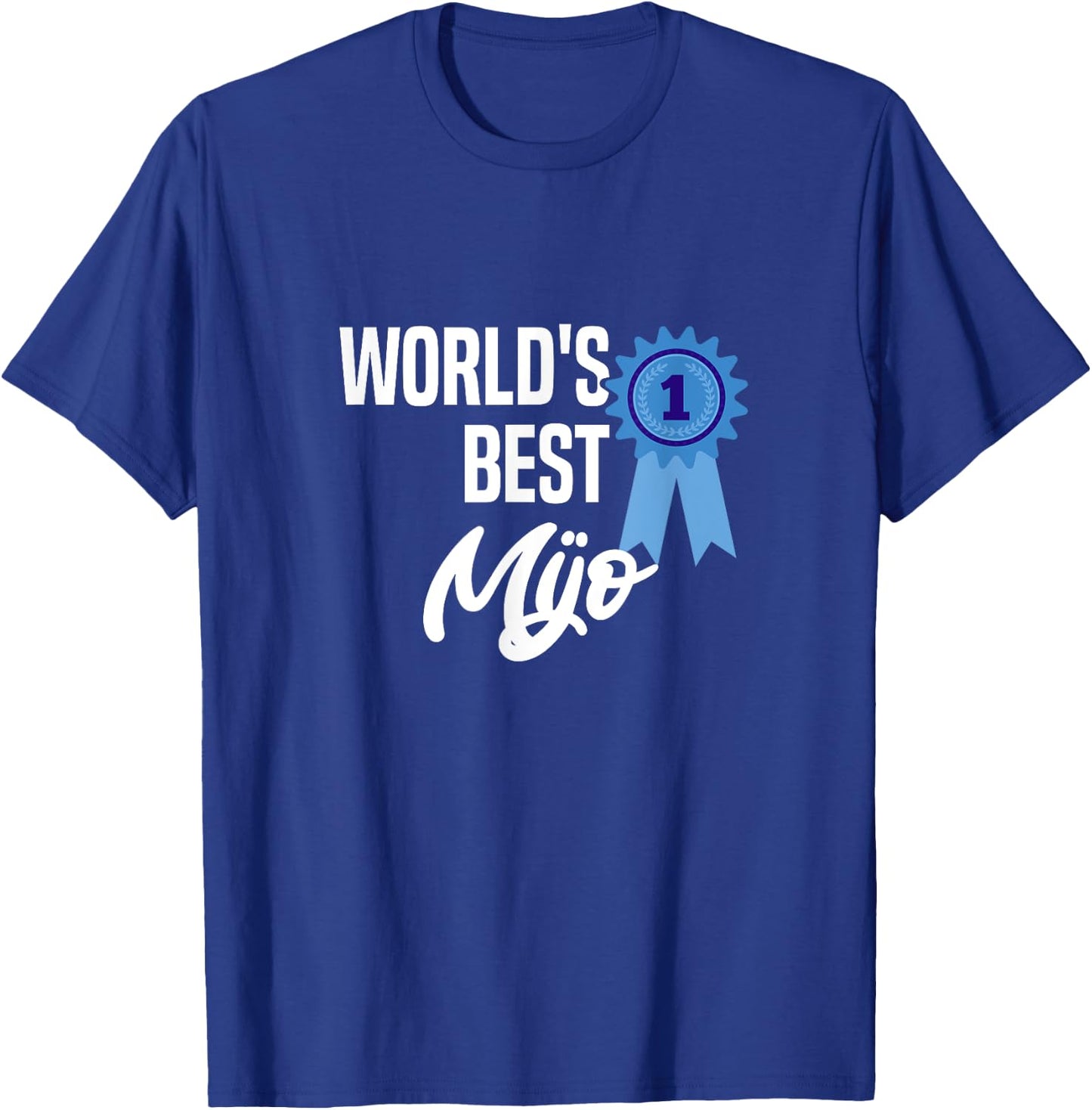 World's Best Mijo Name Personalized T-Shirt - T-Shirt | Royal