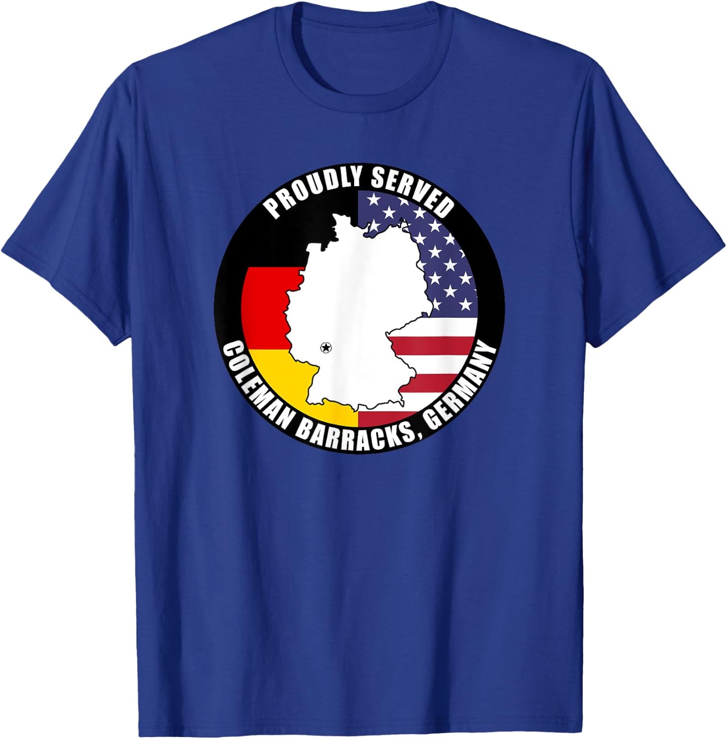 Proudly Served Coleman Barracks Germany Military Veteran T-Shirt - T-Shirt | Royal