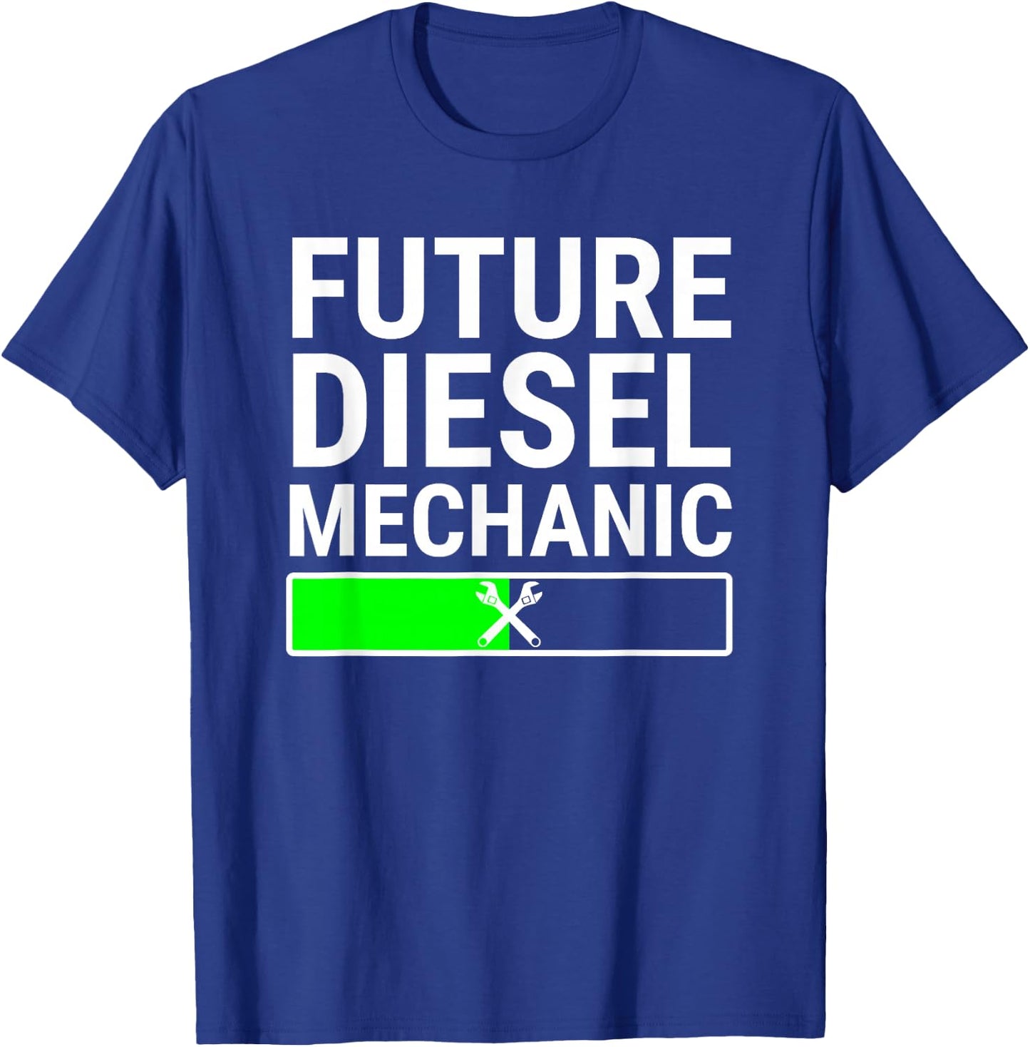 Future Diesel Mechanic Loading Bar Cool Student Gift T-Shirt - T-Shirt | Royal
