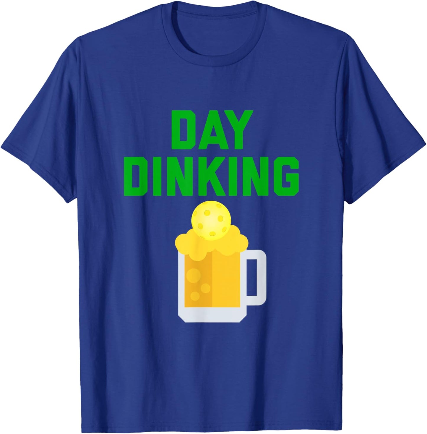 Funny Pickleball DAY DINKING Beer Drinking T-Shirt - T-Shirt | Royal