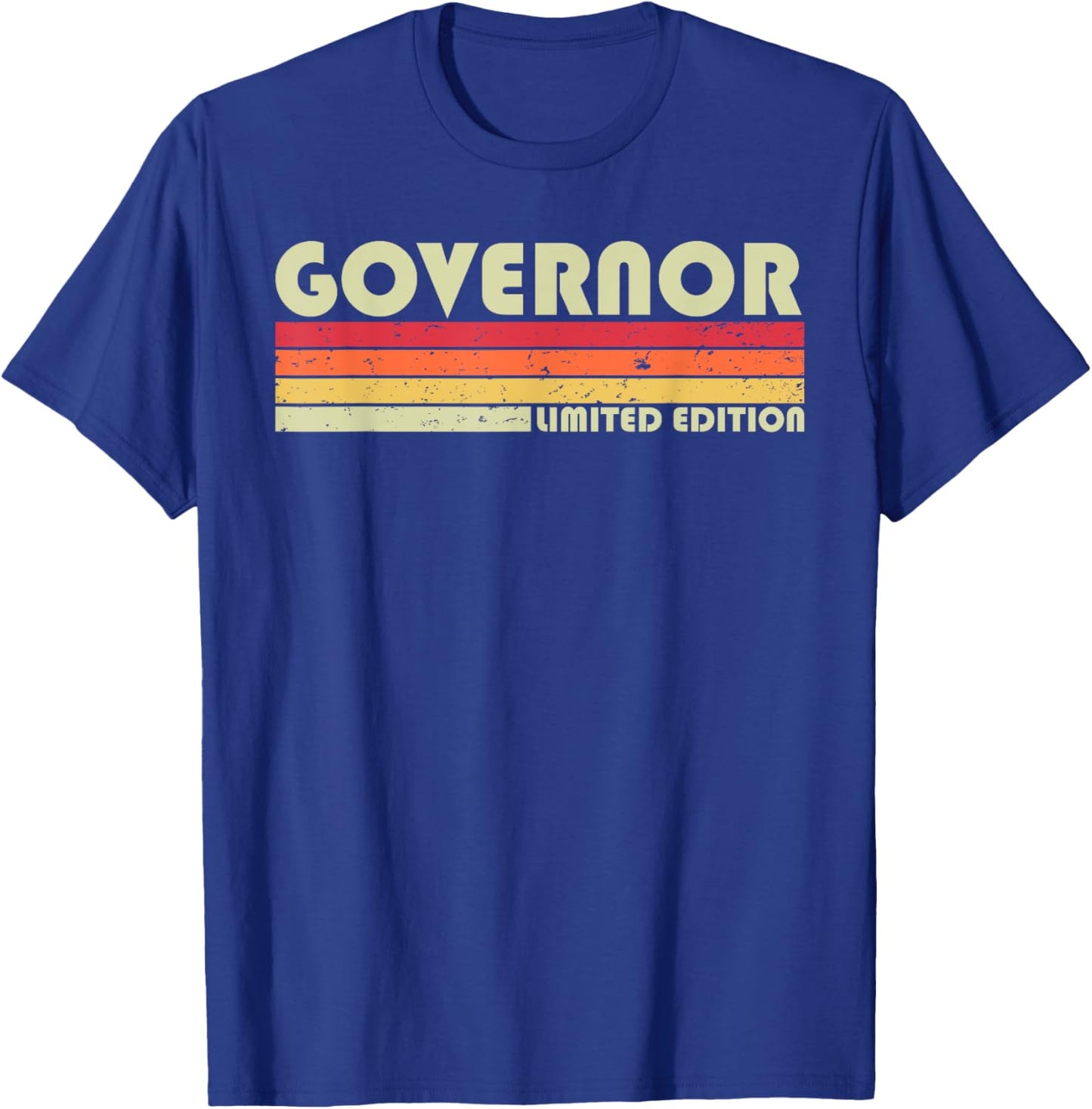 GOVERNOR Funny Job Title Profession Birthday Worker Idea T-Shirt - T-Shirt | Royal