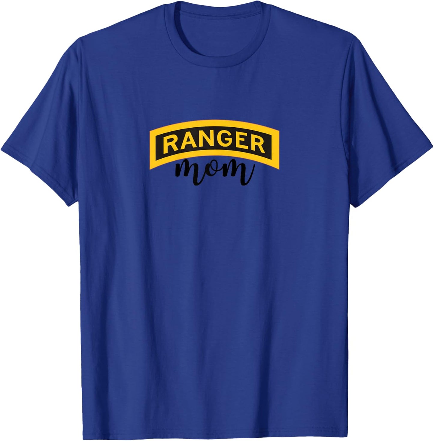Proud Army Ranger Mom - Mother of a US Army Ranger T-Shirt - T-Shirt | Royal