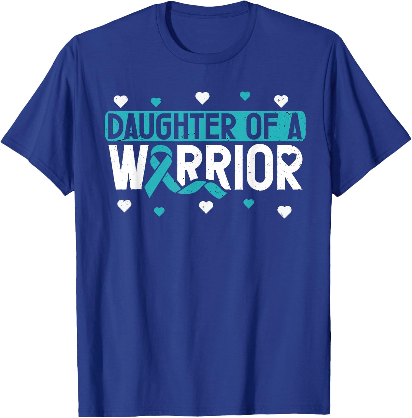 Cervical Cancer Daughter Teal Ribbon Awareness Warrior T-Shirt - T-Shirt | Royal