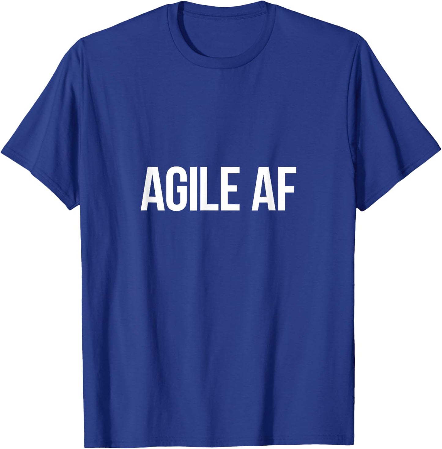 Agile AF for Scrum Masters and Agile Development T-Shirt - T-Shirt | Royal