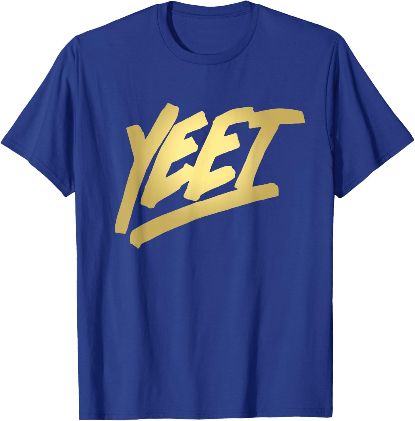 Yeet Funny Dank Meme Saying Slang Gift Teens Boys Girls Men T-Shirt - T-Shirt | Royal