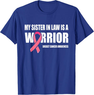 My Sister In Law Is A Warrior Shirt, Breast Cancer Warrior T-Shirt - T-Shirt | Royal