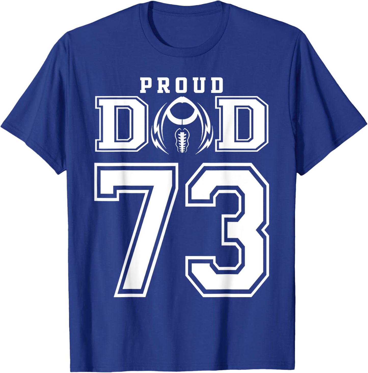Custom Proud Football Dad Number 73 Personalized T-Shirt - T-Shirt | Royal