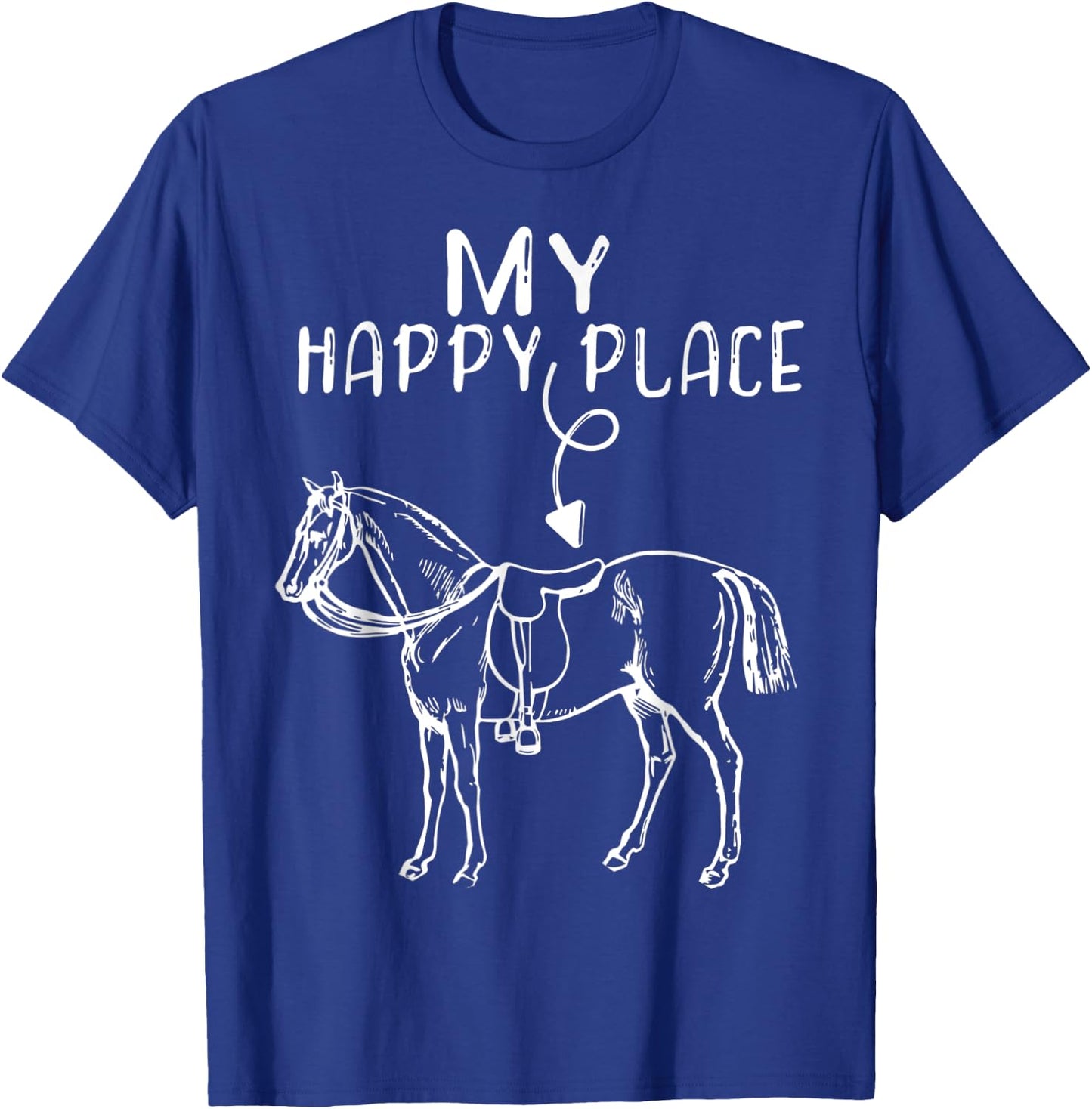 My Happy Place Horse Lover Horseback Riding Equestrian T-Shirt - T-Shirt | Royal