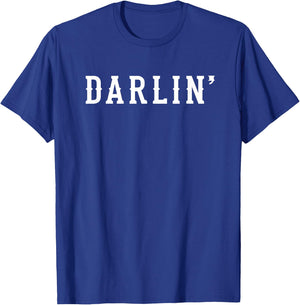 Darlin Saying - Southern T-Shirt - T-Shirt | Royal