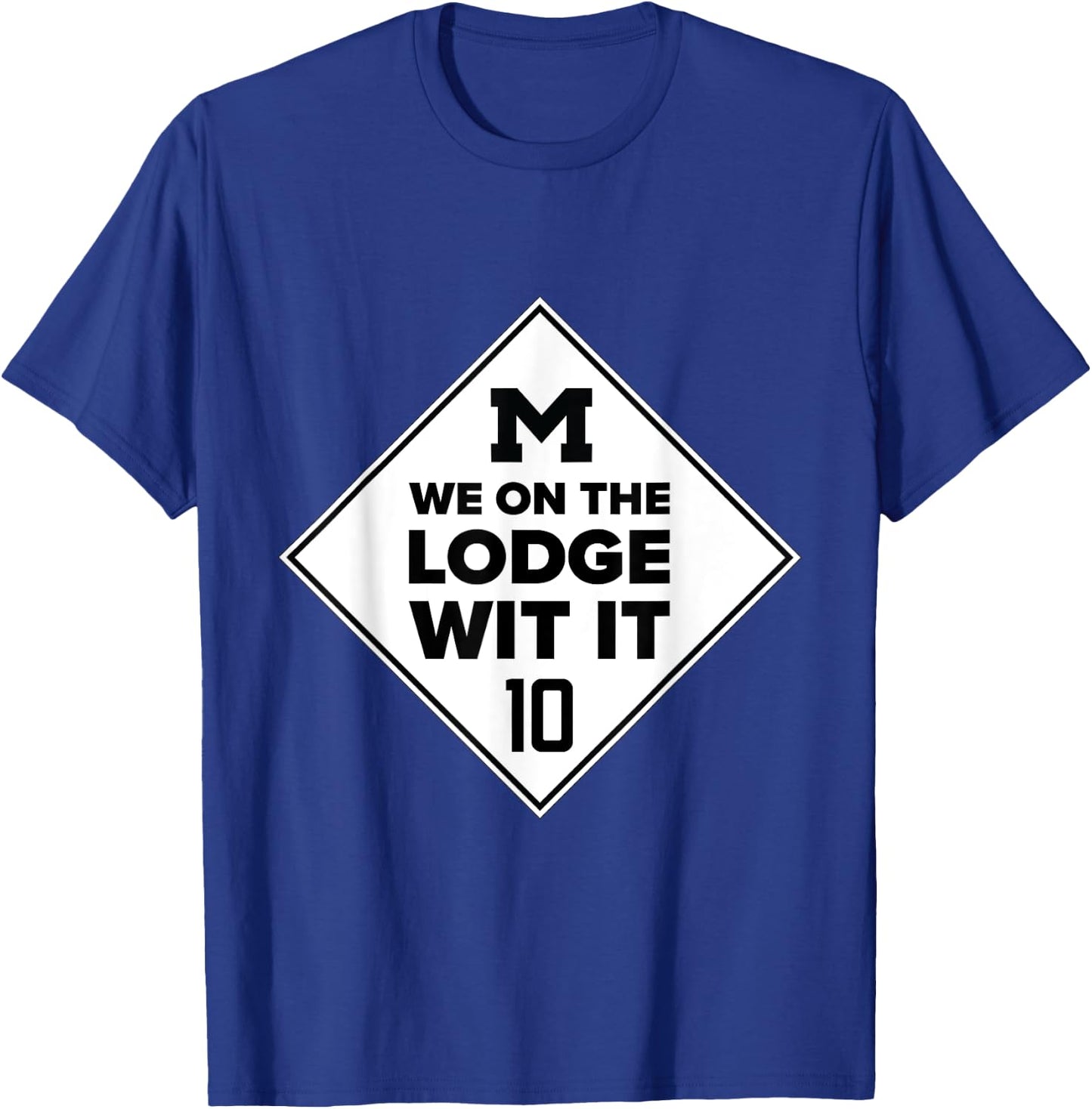 We On The Lodge Wit It Shirt Detroit Freeway Lodge Shirt T-Shirt - T-Shirt | Royal