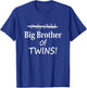 Only Child Status Change to Big Brother of Twins! T-Shirt - T-Shirt | Royal
