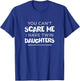 Can't Scare Me I Have Twin Daughters Mom Dad of Twin Girls T-Shirt - T-Shirt | Royal