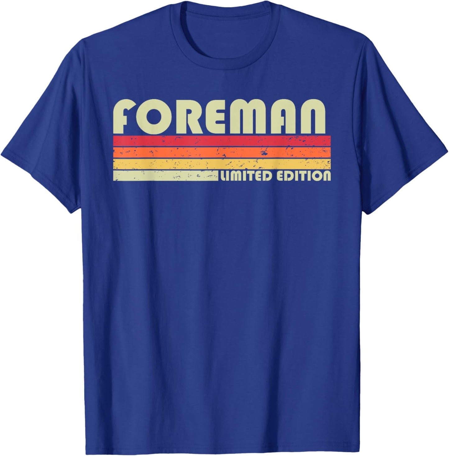 FOREMAN Funny Job Title Profession Birthday Worker Idea T-Shirt - T-Shirt | Royal