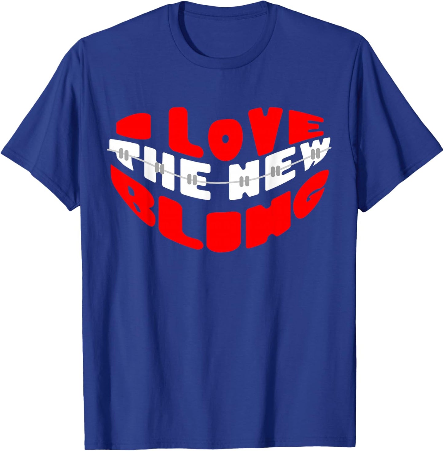Orthodontist Dental Braces Love The New Bling T-Shirt - T-Shirt | Royal