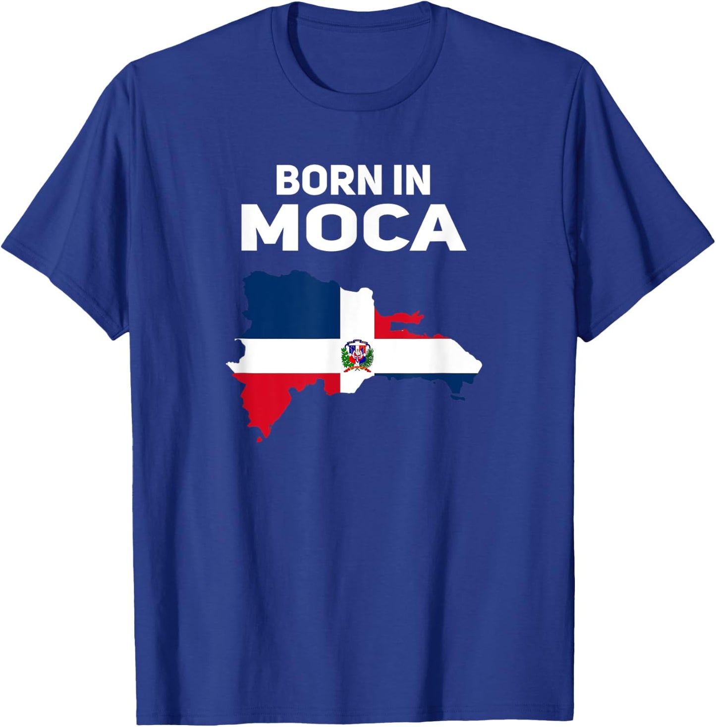 Born In Moca - Dominican Republic Flag T-Shirt - T-Shirt | Royal