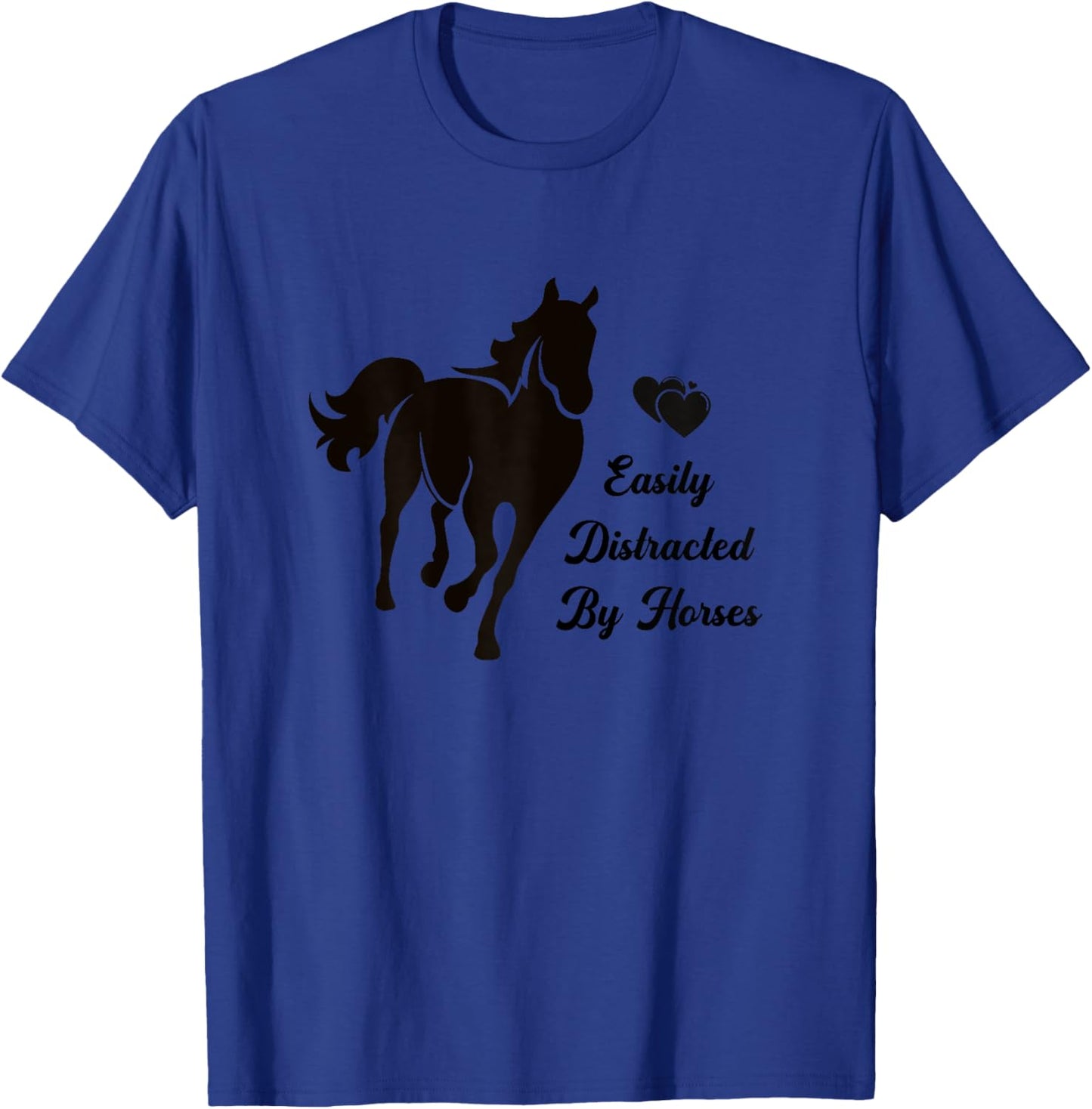 Easily Distracted By Horses Horse Back Riding Graphic T-Shirt - T-Shirt | Royal