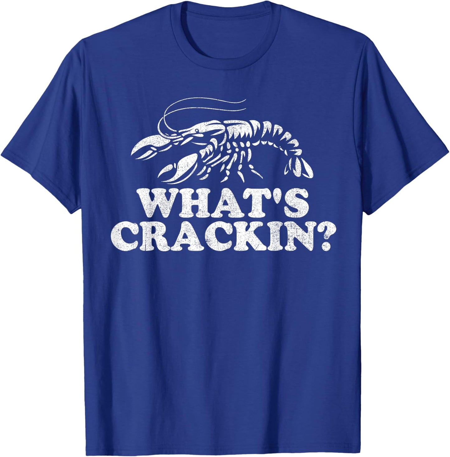 What's Crackin? Funny Crawfish Boil Mardi Gras Cajun Party T-Shirt - T-Shirt | Royal