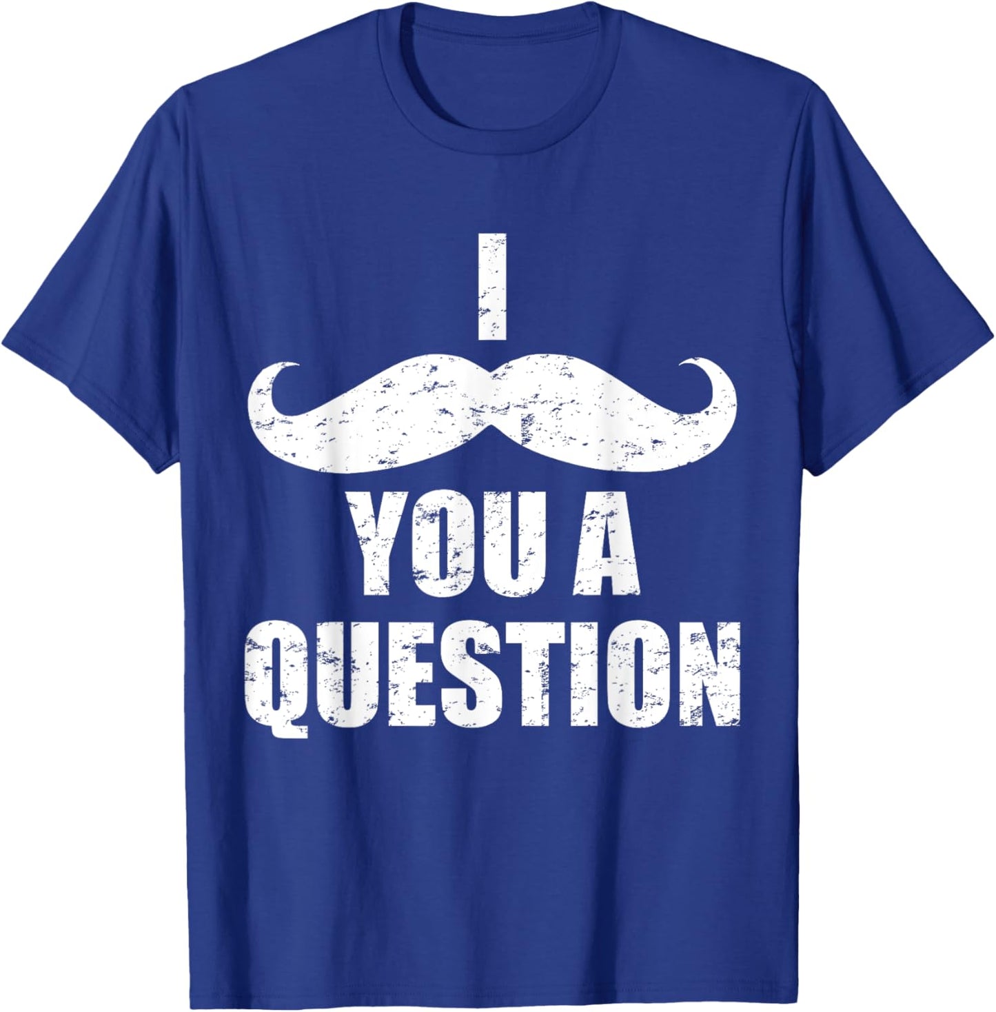 I mustache you a question for bearded man T-Shirt - T-Shirt | Royal