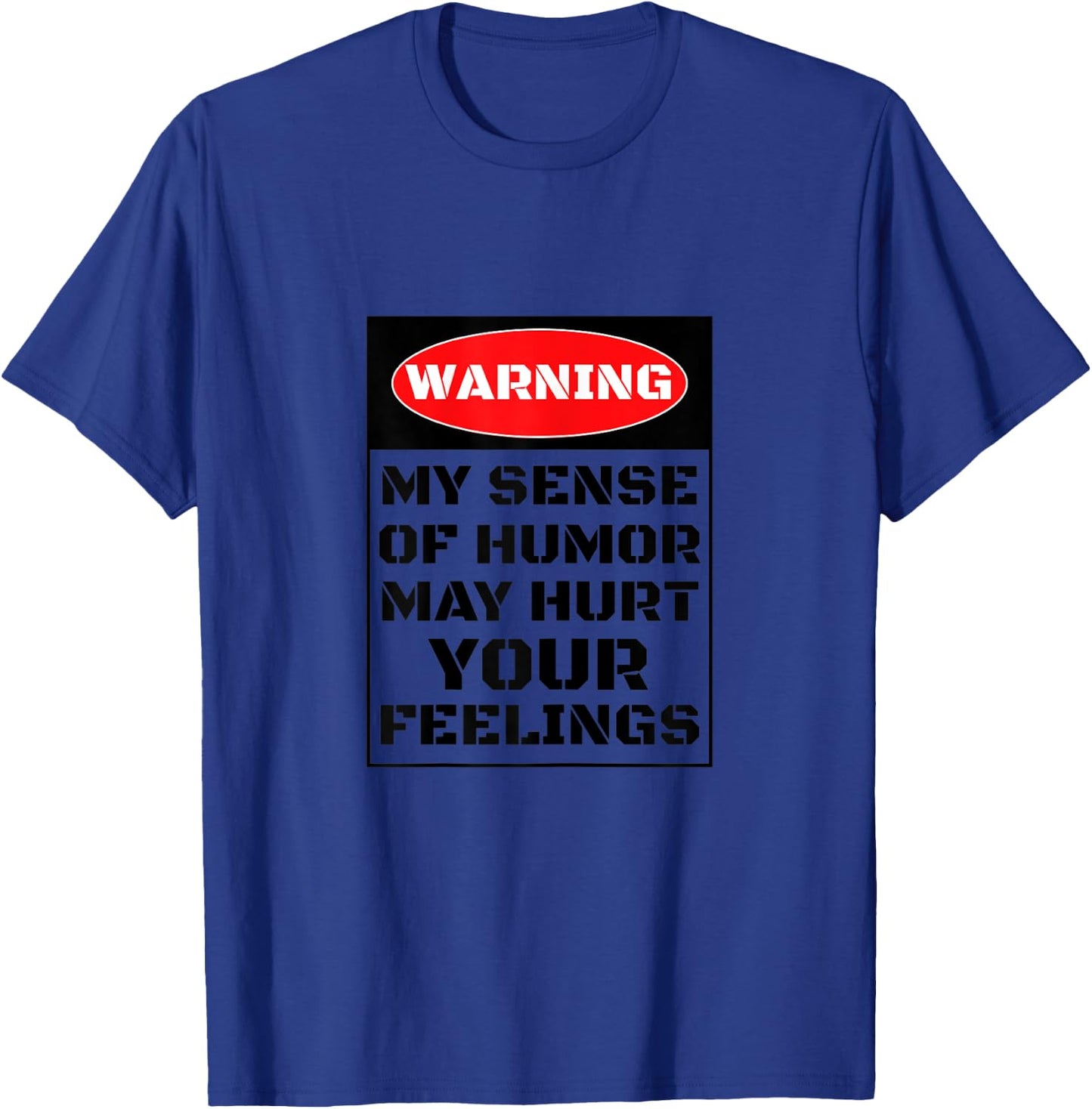 Mothers Day Gift Mom- Funny Sense of Humor Has No Filter T-Shirt - T-Shirt | Royal