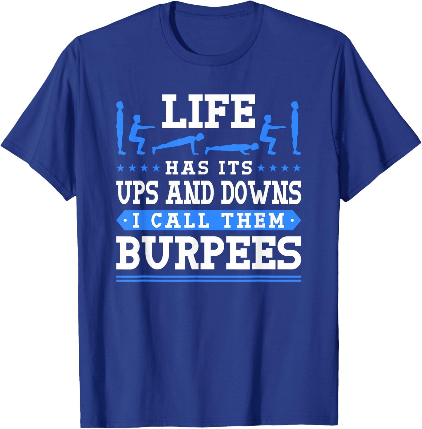Best Gym Gear -Adults Funny Burpees Workout T-Shirt - T-Shirt | Royal