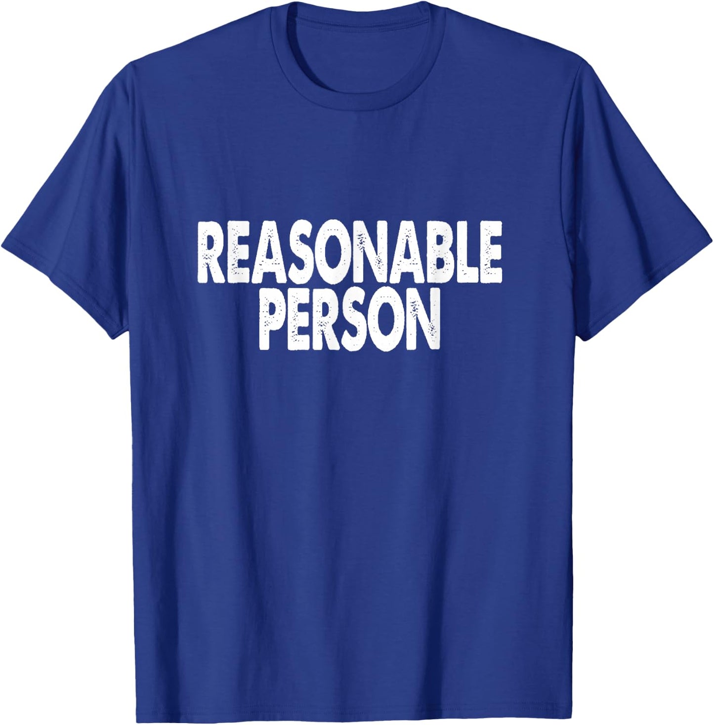 Law Student - Reasonable Person T-Shirt - T-Shirt | Royal