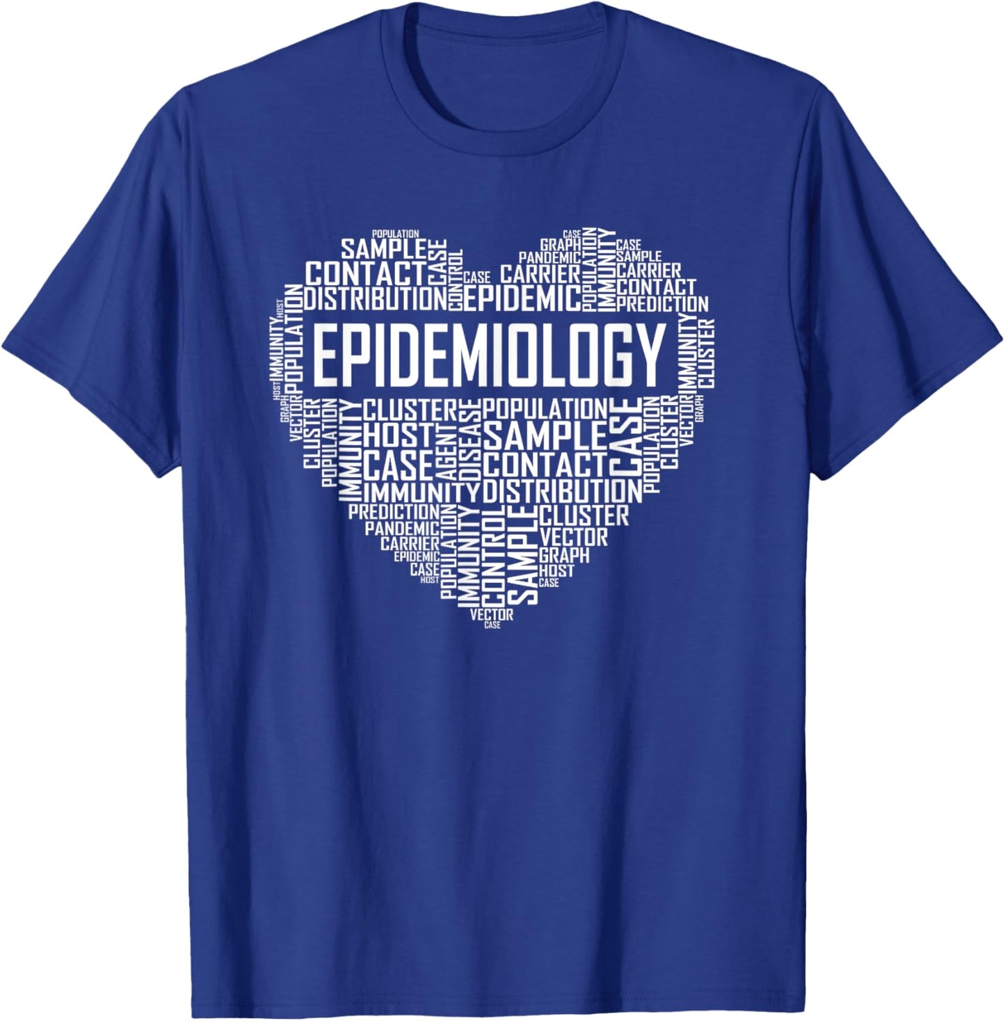 Epidemiology Heart Gift Proud Epidemiologist Gifts T-Shirt - T-Shirt | Royal
