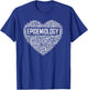 Epidemiology Heart Gift Proud Epidemiologist Gifts T-Shirt - T-Shirt | Royal